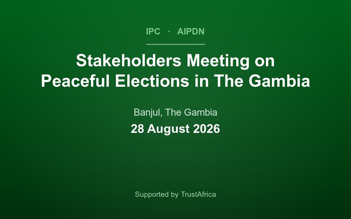 IPC and AIPDN Stakeholders Meeting on Peaceful Elections in The Gambia